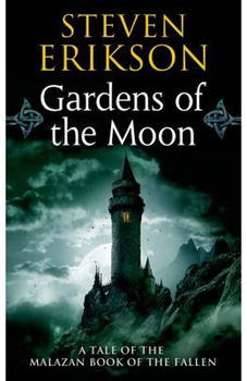 Gardens of the Moon (Malazan Book of the Fallen (Paperback), nr. 01)