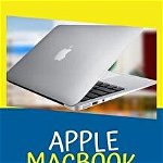 Apple Macbook Air User Guide for Newbies, Paperback - Howard Keene