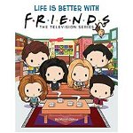 Life Is Better with Friends (Friends Picture Book) - Micol Ostow, Micol Ostow
