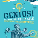 Genius. Cele mai revolutionare inventii din toate timpurile - Deborah Kespert, Didactica Publishing House