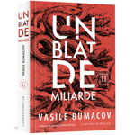 Un blat de miliarde Vol.2 Vasile Bumacov