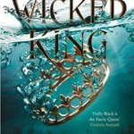 The Wicked King. The Folk Of The Air #2 - Holly Black