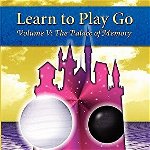Learn to Play Go: The Palace of Memory Volume V
