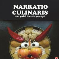 Narratio culinaris. Sau pofta buna la povesti