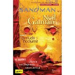 Sandman. Preludii si nocturne. Volumul 1 - Neil Gaiman