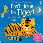 Don’t tickle the tiger! – Carte cu senzoriala cu sunetele tigrilor