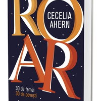 ROAR. 30 de femei. 30 de povești, 