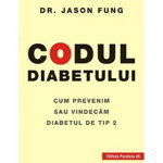 Codul diabetului | Jason Fung