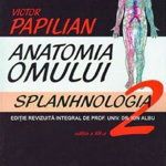 Anatomia omului. Splanhnologia (Vol. 2) - Paperback brosat - Victor Papilian - All, 