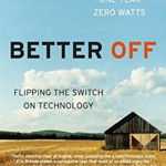 Better Off: Flipping the Switch on Technology