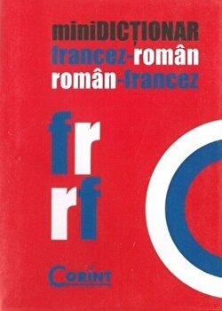 Minidictionar francez-roman/roman-francez