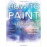 How to Paint Made Easy, de David Cousens, Sharmaine Kwan