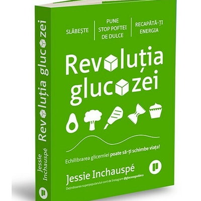 Revoluția glucozei - Paperback brosat - Jessie Inchauspé - Publica,