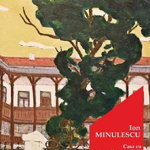 Casa cu geamurile portocalii - Ion Minulescu, editia 2020