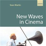 New Waves in Cinema | Sean Martin, Kamera Books