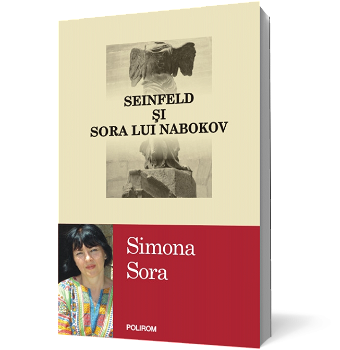 Seinfeld şi sora lui Nabokov - Paperback brosat - Simona Sora - Polirom, 