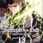 Seraph of the End: Vampire Reign. Vol. 13,  -