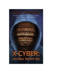 X-Cyber: viitorul începe azi - Paperback brosat - Marc Goodman - RAO, 