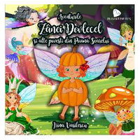 aventurile zanei dovlecel si alte povesti din poiana soarelui - irina vasilescu