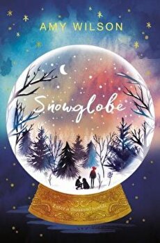 Snowglobe, Amy Wilson