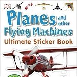 Planes and Other Flying Machines Ultimate Sticker Book