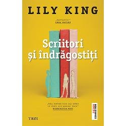 Scriitori și îndrăgostiți - Paperback brosat - Lily King - Trei, 