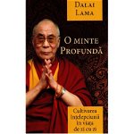 O minte profundă - cultivarea înțelepciunii în viață de zi cu zi - Paperback brosat - Dalai Lama - Herald, 