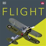 Flight. The Complete History of Aviation, 4 ed, Hardback - R.G. Grant