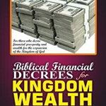 Biblical Financial Decrees for Kingdom Wealth, Paperback - Olusegun Festus Remilekun