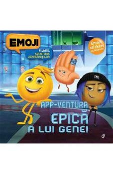 App-ventura epică a lui Gene - Paperback brosat - Monica Pricob - Curtea Veche, 
