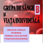 Grupa de sange B si viata individuala, editia a IIa - Virginia Ciocan