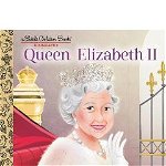 Queen Elizabeth Ii: A Little Golden Book Biography - Jen Arena