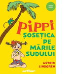 Pippi Șosețica pe Mările Sudului (Vol. 3) - HC - Hardcover - Astrid Lindgren - Arthur, 