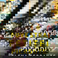 Povestea fetiței pierdute. (Tetralogia Napolitană, vol. 4) - Elena Ferrante, Pandora M