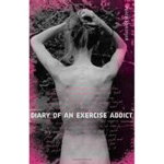 Diary of an Exercise Addict - Peach Friedman, Astro