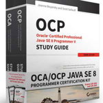 OCA / OCP Java SE 8 Programmer Certification Kit de Jeanne Boyarsky