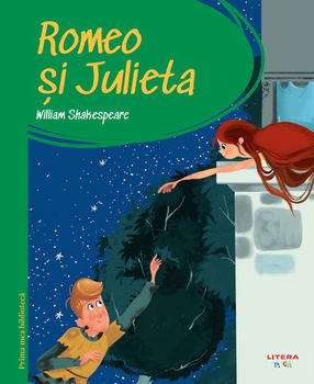 Prima mea biblioteca. Romeo si Julieta (vol. 15), Litera