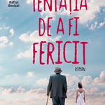 Tentatia de a fi fericit - Lorenzo Marone