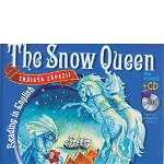 Reading in English. Crăiasa Zăpezii/The Snow Queen (Carte+CD), Litera