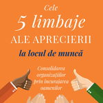 Cele cinci limbaje ale aprecierii la locul de muncă, Curtea Veche Publishing