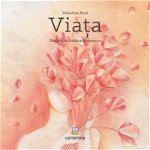 Viața - Hardcover - Valentina Rizzi - Cartemma, 