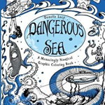 Dangerous Sea: A Menacingly Nautical Graphic Coloring Book, Paperback - Donelle Renee Lacy