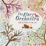 Four Seasons in One Day (The Story Orchestra)