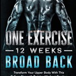 8 Weeks to 30 Consecutive Pull-Ups: Build Your Upper Body Working Your Upper Back