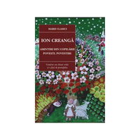 Amintiri din copilarie. Povesti. Povestiri | Ion Creanga, Cartex