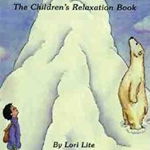 A Boy and a Bear: The Children's Relaxation Book