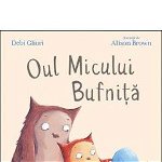 Oul Micului Bufnita, Editura Trei