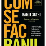 Cum se fac banii - Ramit Sethi