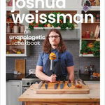 Joshua Weissman: An Unapologetic Cookbook - Joshua Weissman