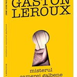 Misterul camerei galbene - Gaston Leroux